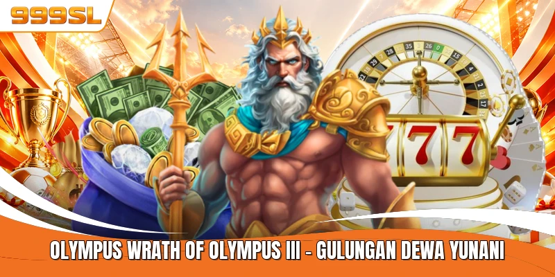 OLYMPUS Wrath Of Olympus III - Gulungan Dewa Yunani